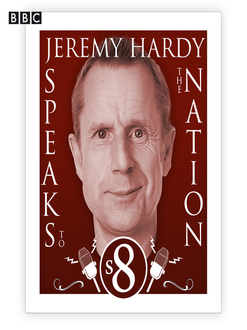 Jeremy Hardy Speaks to the Nation, Series 8 (MP3): The Complete Series